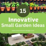 15 Innovative Small Garden Ideas to Transform Tiny Spaces